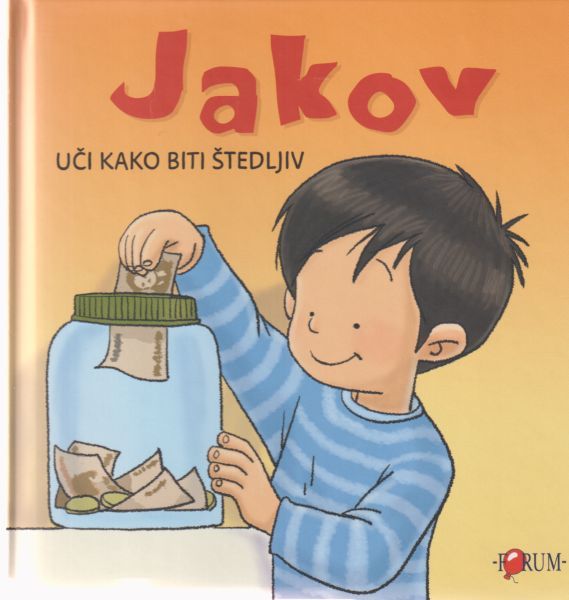 Jakov uči kako biti štedljiv