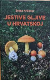Jestive gljive u Hrvatskoj