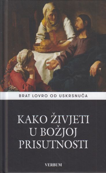 Kako živjeti u Božjoj prisutnosti
